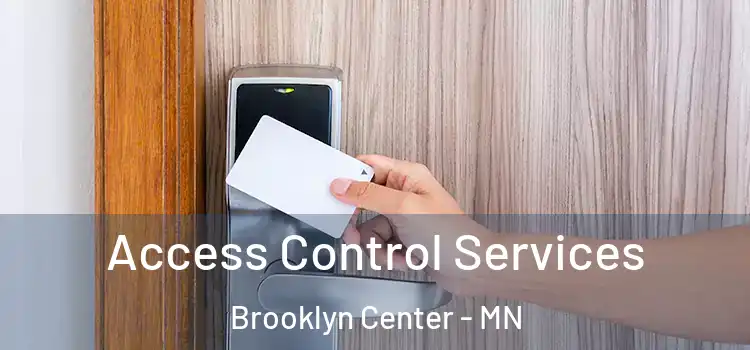 Access Control Services Brooklyn Center - MN