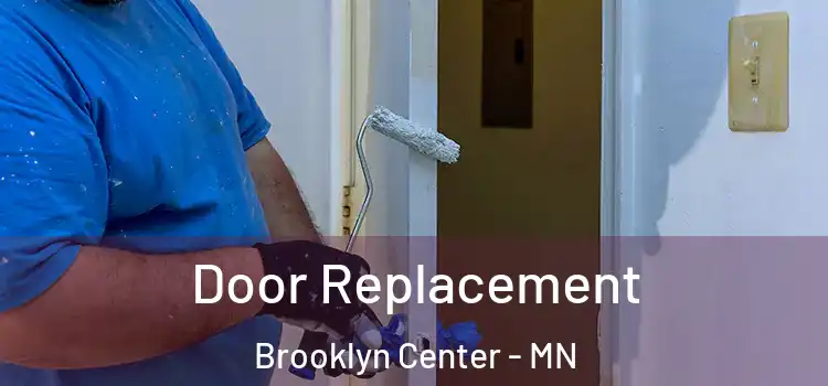 Door Replacement Brooklyn Center - MN