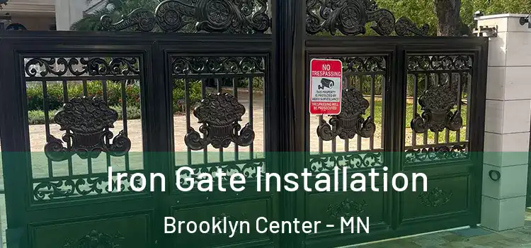 Iron Gate Installation Brooklyn Center - MN