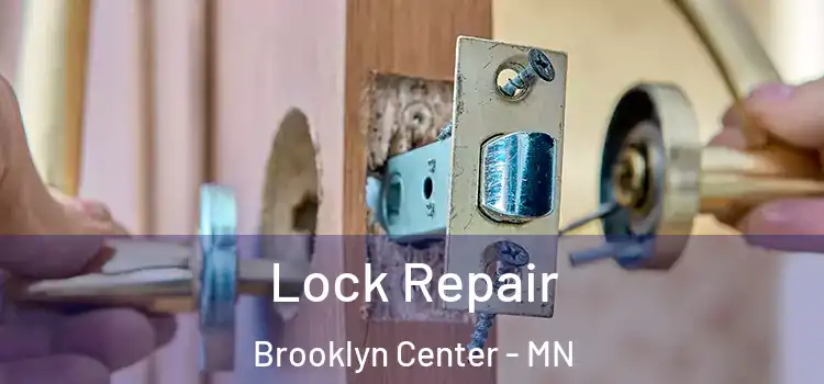 Lock Repair Brooklyn Center - MN