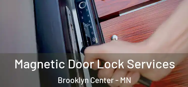Magnetic Door Lock Services Brooklyn Center - MN