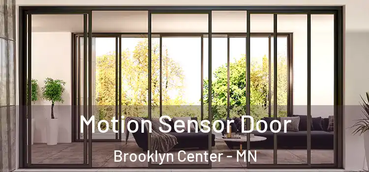 Motion Sensor Door Brooklyn Center - MN