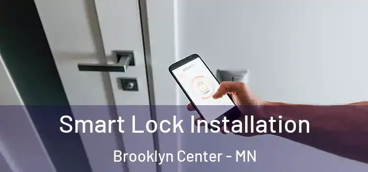 Smart Lock Installation Brooklyn Center - MN